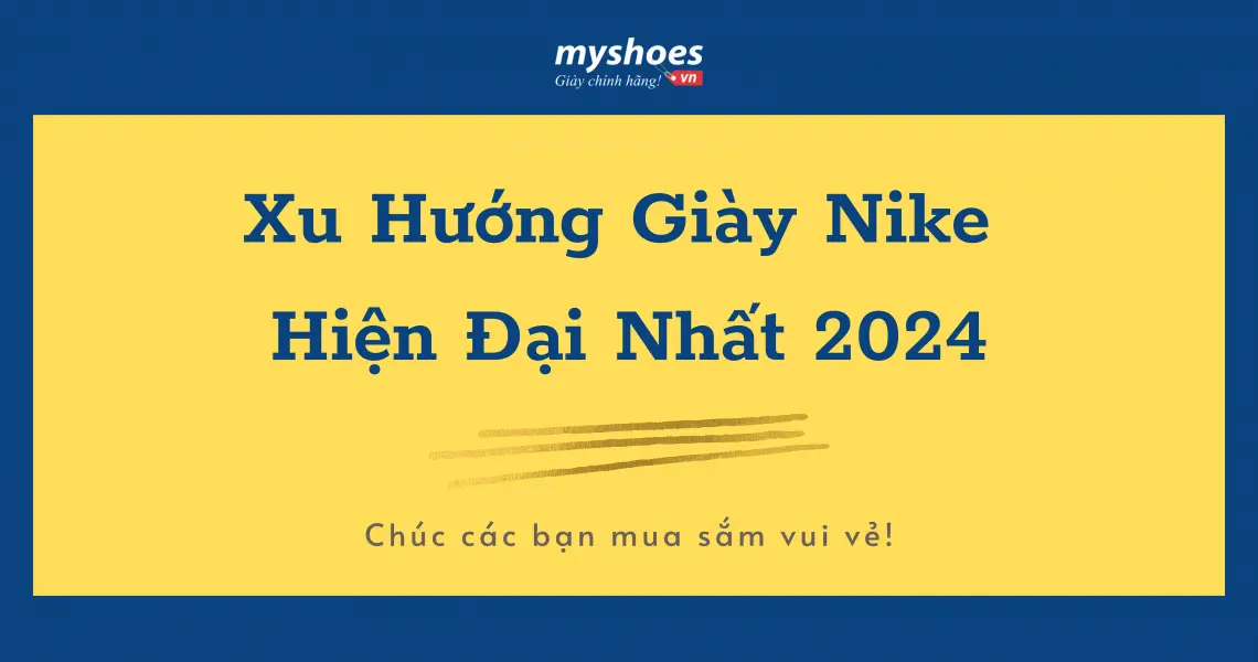Xu Hướng Giày Thể Thao Nike Hiện Đại Nhất Năm 2024 Xu Hướng Giày Thể Thao Nike Hiện Đại Nhất Năm 2024