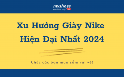 Xu Hướng Giày Thể Thao Nike Hiện Đại Nhất Năm 2024 Xu Hướng Giày Thể Thao Nike Hiện Đại Nhất Năm 2024