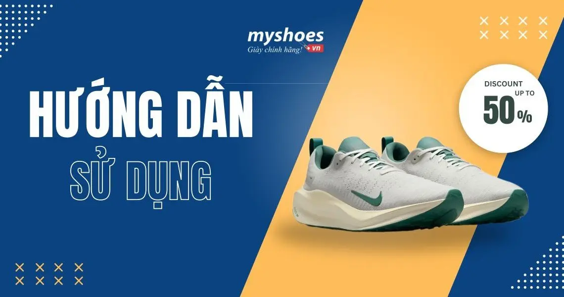Hướng Dẫn Sử Dụng Và Bảo Quản Giày Đúng Tiêu Chuẩn Myshoes Hướng Dẫn Sử Dụng Và Bảo Quản Giày Đúng Tiêu Chuẩn Myshoes