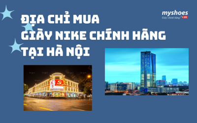 Gợi Ý Địa Chỉ Mua Giày Nike Chính Hãng Tại Hà Nội Gợi Ý Địa Chỉ Mua Giày Nike Chính Hãng Tại Hà Nội