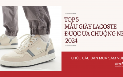 Top 5 Mẫu Giày Lacoste Được Ưa Chuộng Nhất 2024 Top 5 Mẫu Giày Lacoste Được Ưa Chuộng Nhất 2024